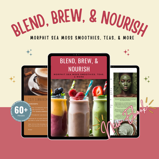 Blend, Brew, & Nourish: Morphit Sea Moss Smoothies, Teas, & More